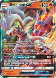 Reshiram GX [Flame Charge | Scorching Collumn | Vermillion GX]