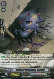 Shadow Elemental, Bikkun