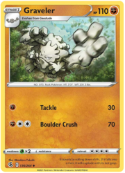 Graveler [Tackle | Boulder Crush]