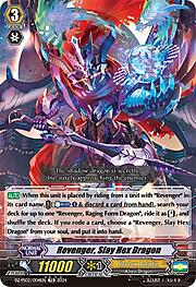 Revenger, Slay Hex Dragon